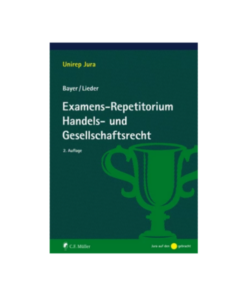 Bayer Lieder Examens-Repetitorium Handels- und Gesellschaftsrecht